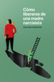 Cover Image: CÓMO LIBERARSE DE UNA MADRE NARCISISTA