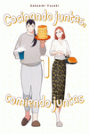Cover Image: COCINANDO JUNTAS, COMIENDO JUNTAS, VOL. 1