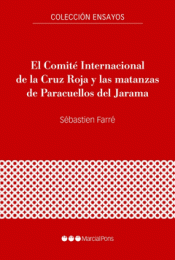Cover Image: EL COMITÉ INTERNACIONAL DE LA CRUZ ROJA Y LAS MATANZAS DE PARACUELLOS DEL JARAMA
