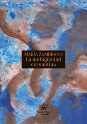 Cover Image: LA AMBIGÜEDAD CERVANTINA