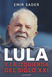 Cover Image: LULA Y LA IZQUIERDA DEL SIGLO XXI
