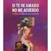 Cover Image: SI TE HE AMADO NO ME ACUERDO