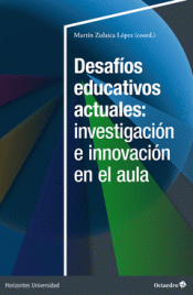 Cover Image: DESAFÍOS EDUCATIVOS ACTUALES: INVESTIGACIÓN E INNOVACIÓN EN EL AULA