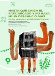 Cover Image: HASTA QUE CAIGA EL PATRIARCADO Y NO HAYA NI UN DESAHUCIO MAS