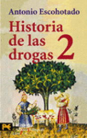 Imagen de cubierta: HISTORIA DE LAS DROGAS, 2