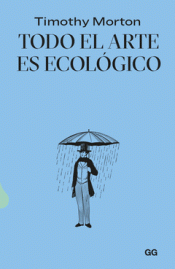 Cover Image: TODO EL ARTE ES ECOLÓGICO