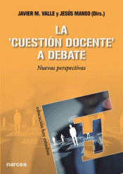 Imagen de cubierta: LA "CUESTIÓN DOCENTE" A DEBATE