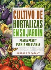 Imagen de cubierta: CULTIVO DE HORTALIZAS EN SU JARDIN