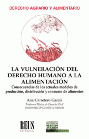 Imagen de cubierta: LA VULNERACIÓN DEL DERECHO HUMANO A LA ALIMENTACIÓN