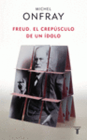 Imagen de cubierta: FREUD EL CREPUSCULO DE UN IDOLO