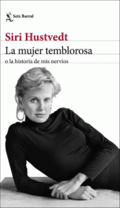 Imagen de cubierta: LA MUJER TEMBLOROSA O LA HISTORIA DE MIS NERVIOS