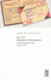 Imagen de cubierta: LA CNT DURANTE EL FRANQUISMO