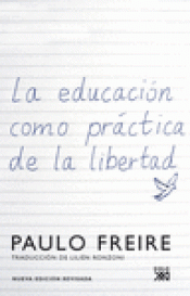 Imagen de cubierta: LA EDUCACIÓN COMO PRÁCTICA DE LA LIBERTAD