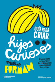 Cover Image: GUÍA PARA CRIAR HIJOS CURIOSOS