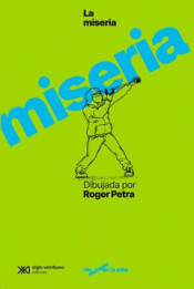 Cover Image: MISERIA DIBUJADA POR ROGER PETRA