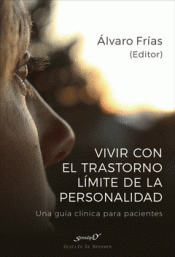 Imagen de cubierta: VIVIR CON EL TRASTORNO LÍMITE DE PERSONALIDAD