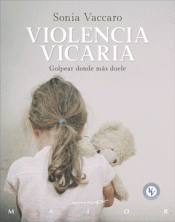 Cover Image: VIOLENCIA VICARIA. GOLPEAR DONDE MÁS DUELE