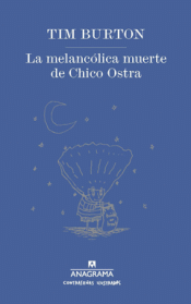 Cover Image: LA MELANCÓLICA MUERTE DE CHICO OSTRA