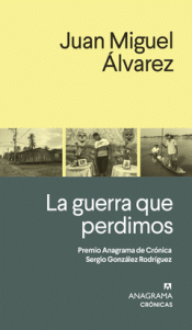 Cover Image: LA GUERRA QUE PERDIMOS