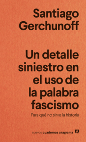 Cover Image: UN DETALLE SINIESTRO EN EL USO DE LA PALABRA FASCISMO