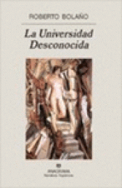Imagen de cubierta: LA UNIVERSIDAD DESCONOCIDA
