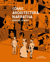 Imagen de cubierta: CÓMIC, ARQUITECTURA NARRATIVA