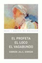 Imagen de cubierta: EL PROFETA. EL LOCO. EL VAGABUNDO