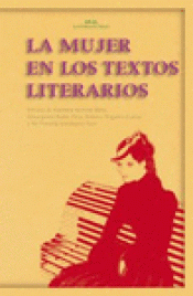 Imagen de cubierta: LA MUJER EN LOS TEXTOS LITERARIOS