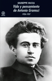 Imagen de cubierta: VIDA Y PENSAMIENTO DE ANTONIO GRAMSCI