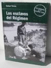 Imagen de cubierta: LOS ESCLAVOS DEL RÉGIMEN