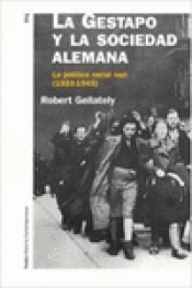 Imagen de cubierta: LA GESTAPO Y LA SOCIEDAD ALEMANA