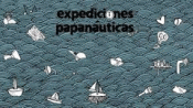 Imagen de cubierta: EXPEDICIONES PAPANÁUTICAS