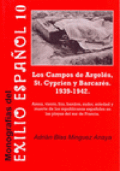 Imagen de cubierta: LOS CAMPOS DE ARGELÉS, ST. CYPRIEN Y BARCARÉS 1939-1942