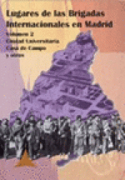 Imagen de cubierta: LUGARES DE LAS BRIGADAS INTERNACIONALES EN MADRID V2