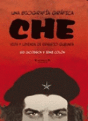 Imagen de cubierta: CHE, UNA BIOGRAFÍA GRÁFICA