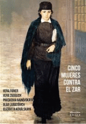 Imagen de cubierta: CINCO MUJERES CONTRA EL ZAR