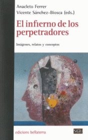 Imagen de cubierta: EL INFIERNO DE LOS PERPETRADORES