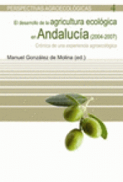 Imagen de cubierta: DESARROLLO DE LA AGRICULTURA ECOLÓGICA EN ANDALUCÍA (2004-2007), EL