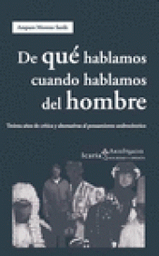 Imagen de cubierta: DE QUÉ HABLAMOS CUANDO HABLAMOS DEL HOMBRE