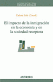Imagen de cubierta: EL IMPACTO DE LA INMIGRACIÓN EN LA ECONOMÍA Y EN LA SOCIEDAD RECEPTORA