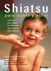 Imagen de cubierta: SHIATSU PARA BEBES Y NIÑOS