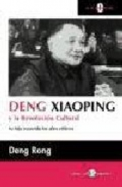 Imagen de cubierta: DENG XIAOPING Y LA REVOLUCION CULTURAL