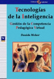 Imagen de cubierta: TECNOLOGÍAS DE LA INTELIGENCIA: GESTIÓN DE LA COMPETENCIA PEDAGÓGICA VIRTUAL
