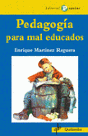 Imagen de cubierta: PEDAGOGÍA PARA MAL EDUCADOS