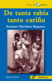 Imagen de cubierta: DE TANTA RABIA TANTO CARIÑO