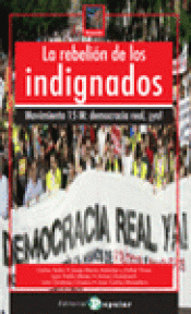 Imagen de cubierta: LA REBELIÓN DE LOS INDIGNADOS