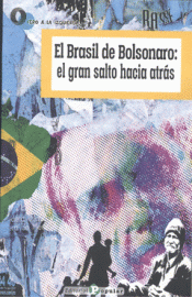 Imagen de cubierta: EL BRASIL DE BOLSONARO: EL GRAN SALTO HACIA ATRÁS