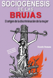 Cover Image: SOCIOGÉNESIS DE LAS BRUJAS : EL ORIGEN DE LA DISCRIMINACIÓN DE LA MUJER