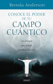 Imagen de cubierta: CONOCE EL PODER DE TU CAMPO CUÁNTICO