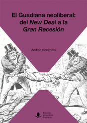 Imagen de cubierta: EL GUADIANA NEOLIBERAL: DEL NEW DEAL A LA GRAN RECESIÓN
